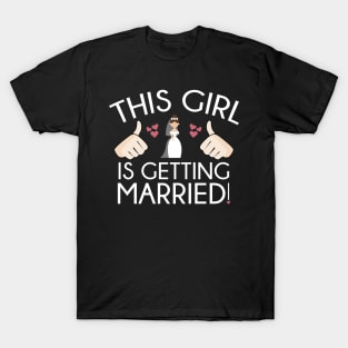 This Girl Is Getting Married T-Shirt